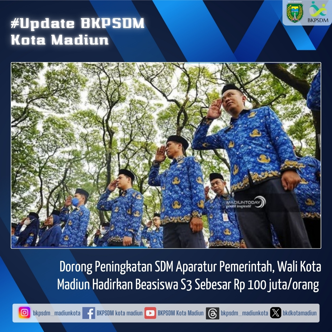 Poster Dorong Peningkatan SDM Aparatur Pemerintah, Wali Kota Madiun Hadirkan Beasiswa S3 Sebesar Rp 100 juta/orang